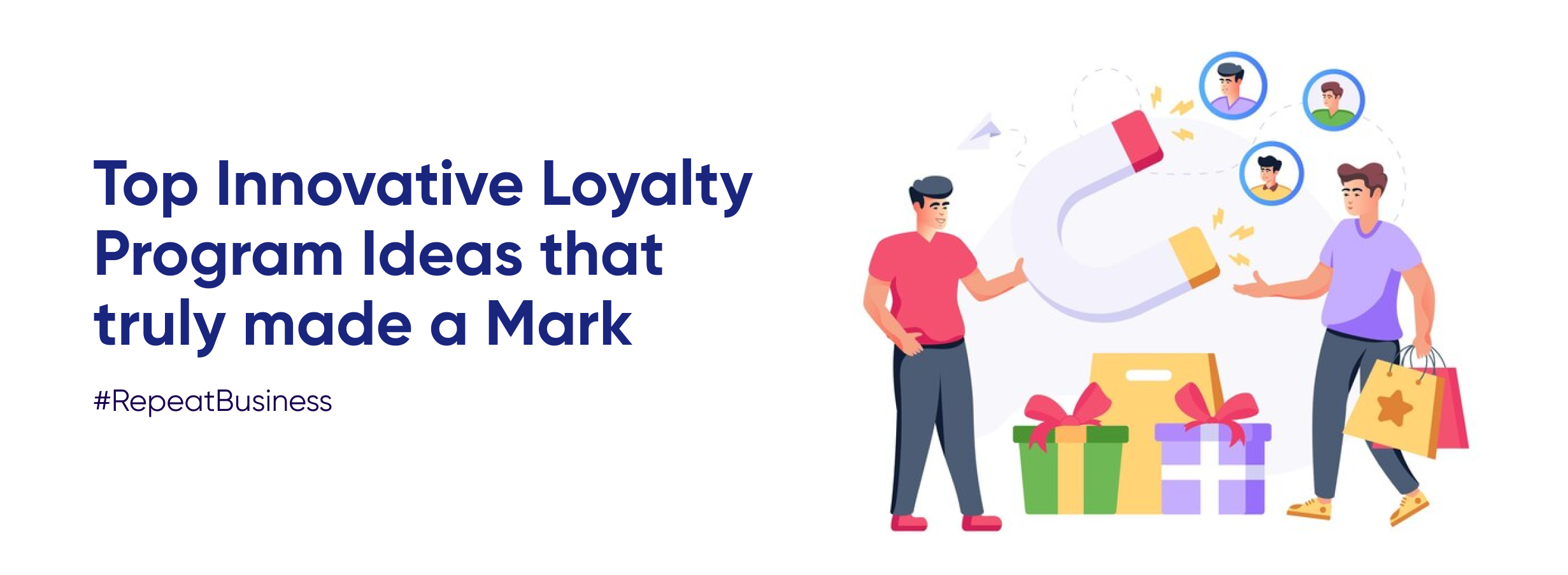 Innovative Loyalty Program ideas